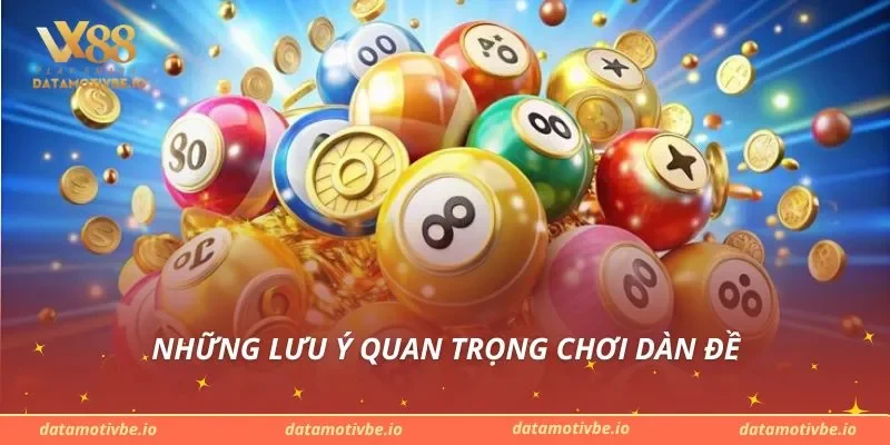 Những lưu ý quan trọng chơi dàn đề