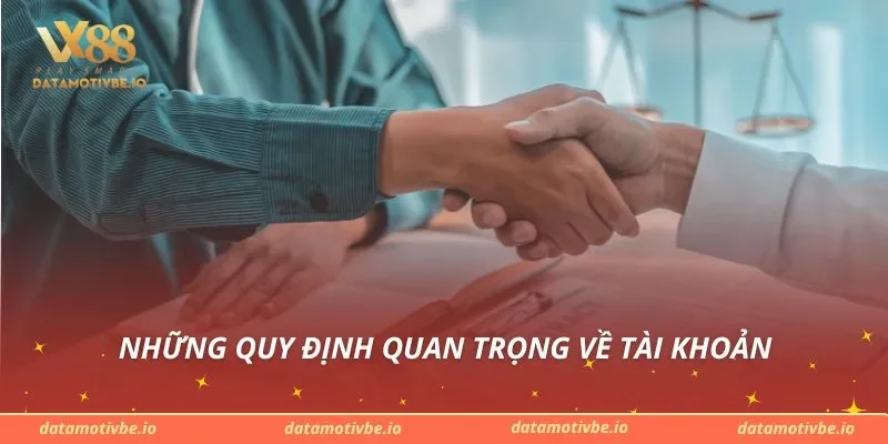 Những quy định quan trọng về tài khoản