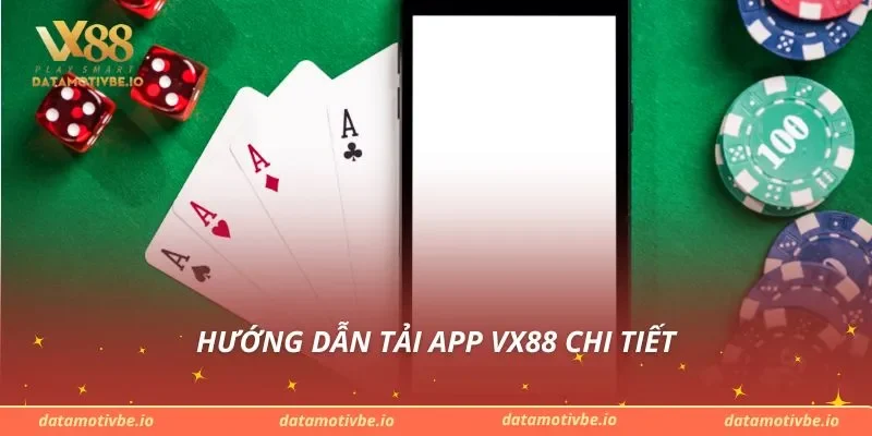 Hướng dẫn tải app VX88 chi tiết