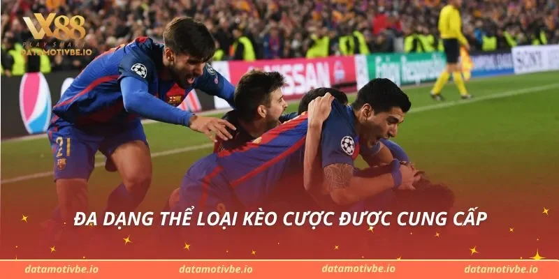 Đa dạng thể loại kèo cược được cung cấp