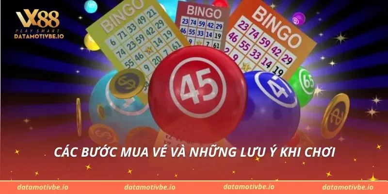 Các bước mua vé và những lưu ý khi chơi